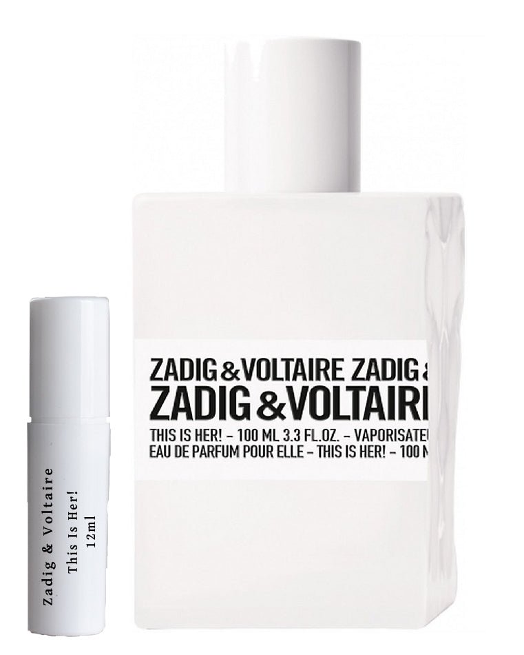 Zadig & Voltaire Tämä on hän! hajuvesinäytteet 12ml